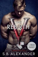 The Rebirth | S. B. Alexander | Taschenbuch | Vampire Navy Seal: Sam & Layla