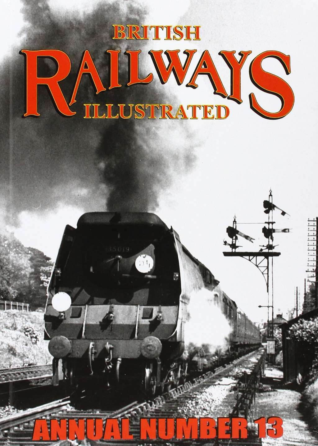 British Railways' Illustrated Annual: No. 13, Hawkins, Chris, Excellent Book