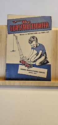 THE CONSTRUCTIONEER, 1946 INSTRUCTION MANUAL + PARTS LIST , CATALOG URBANA, OH