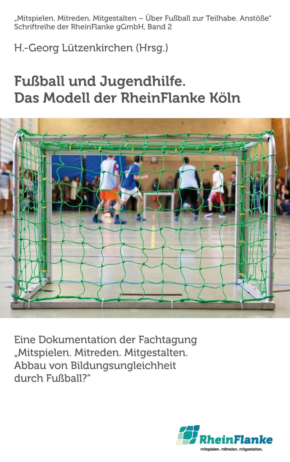 Thumbnail - H. -georg Lützenkirchen | Fußball Und Jugendhilfe. Das Modell Der
