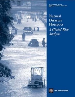 Natural Disaster Hotspots: A Global Risk Analysis by Maxx Dilley (English) Paper