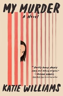 My Murder: A Novel von Williams, Katie | Buch | Zustand gut