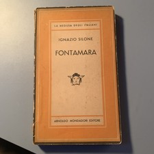 Silone Ignazio - FONTAMARA - Mondadori Medusa  1949 - 1 ED