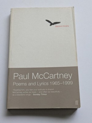 Paul McCartney Blackbird Singing: Poems and Lyrics 1965-1999 Paperback 2002