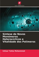 SíNtese De Novos MonóMeros HeterocíClicos E Vitalidade Dos PolíMeros Mohammed