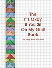 The It's Okay If You Sit On My Quilt Book - Paperback - GOOD