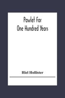 Pawlet For One Hundred Years Hiel Hollister Taschenbuch Kartoniert / Broschiert