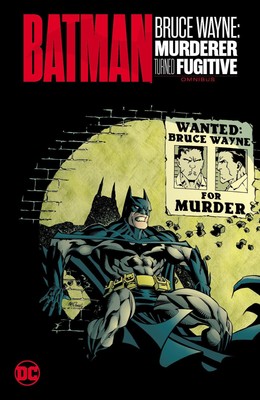 Kelley Puckett (u. a.) | Batman: Bruce Wayne - Murderer Turned Fugitive Omnibus
