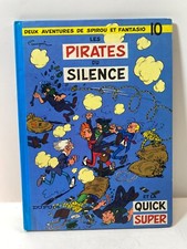 LES PIRATES DU SILENCE ET LA QUICK SUPER #10 1976 SPIROU ET FANTASIO