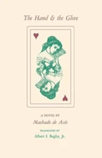 The Hand and the Glove (Studies In Romance Languages), Assis, Machado de, Good B