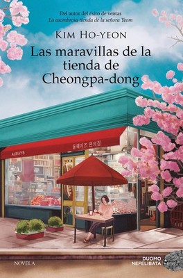 Las Maravillas de la Tienda de Cheongpa-Dong Paperback by Kim Ho-yeon
