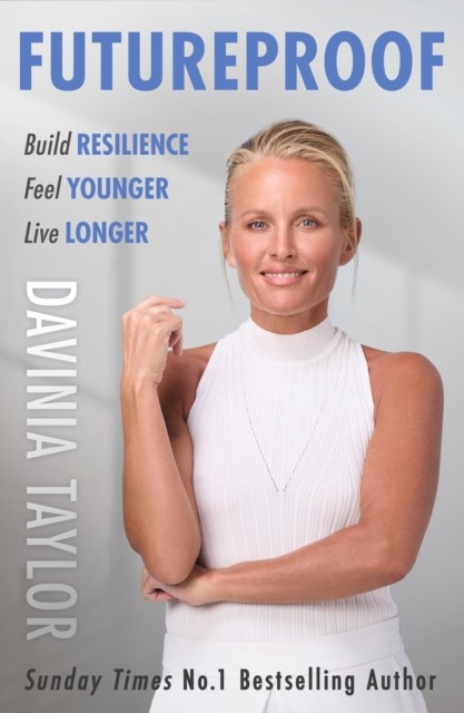 Futureproof: Build Resilience, Feel Younger, Live Longer - Image 3