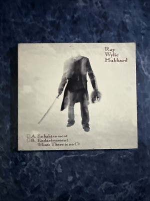Enlightenment B Endarkenment by Ray Wylie Hubbard (CD, 2010)