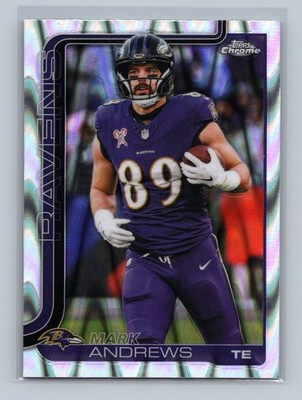 2025 Topps Chrome Mark Andrews #23 Ray Wave Refractor Baltimore Ravens