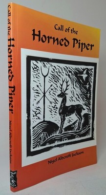 Call of the Horned Piper - Nigel Aldcroft Jackson - Rare 1995 Capall Bann witch