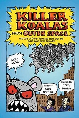 Killer Koalas from Outer Space and - Hardcover, by Griffiths Andy - Very Good