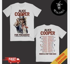 Alice Cooper Alice For President Alice Wants You Whistle Stop Tour 2024 T-Shirt