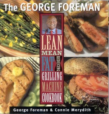 The George Foreman Lean Mean Fat Re- 1929862032, george-foreman-conni, paperback