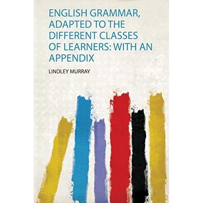 English Grammar, Adapted to the Different Classes of Le -  NEW Lindley Murray 20