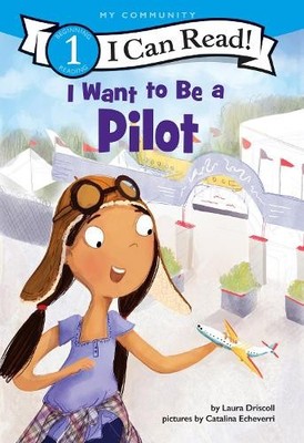 Laura Driscoll I Want to Be a Pilot (Taschenbuch) I Can Read Level 1