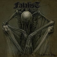 Fatalist - Bitter End - Vinyl Record - G3Z