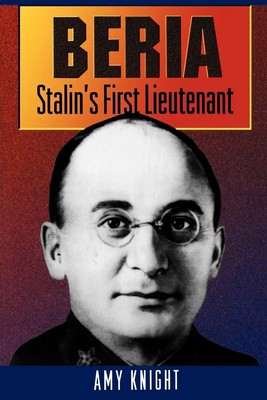 Beria | Stalin's First Lieutenant | Amy Knight | Taschenbuch | Englisch | 1995