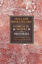 William Shakespeare Complete Works The Histories by William Shakespeare