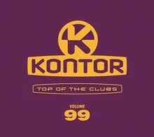 Kontor Top of the Clubs Vol.99 von Various | CD | Zustand sehr gut - Bild 1 von 2