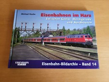 Eisenbahnen im Harz  (Eisenbahn Kurier)  (Bildarchiv Band 14)   --Geb. Buch--