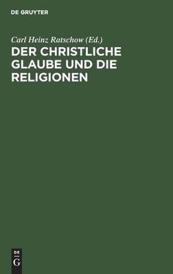 Der Christliche Glaube Und Die Religionen (Gebundene Ausgabe) (US IMPORT)