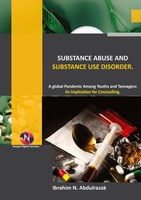 Substance Abuse And Substance Use Disorders. Ibrahim Nugwa Abdulrazak
