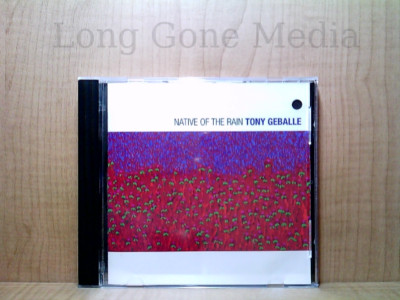 Native of the Rain by Tony Geballe (CD, Promo, 1997, Discipline Global Mobile)