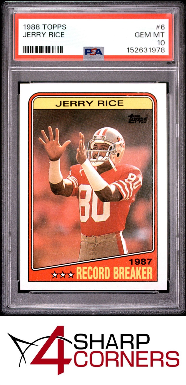 1988 TOPPS #6 JERRY RICE 49ERS HOF RECORD BREAKER PSA 10