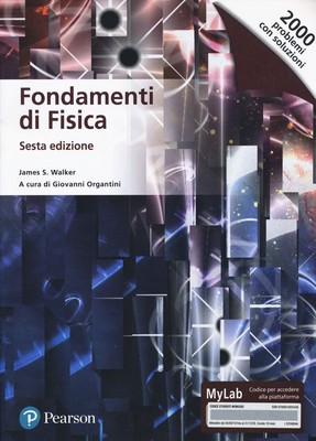 Neues Buch - Walker James S. - Grundlagen der Physik. Ediz. Mylab. Mit Inhalt