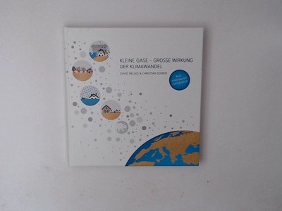 Small Gases, Big Effect: This Is Climate Change Der Klimawandel Nelles, David un