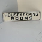 VINTAGE “Housekeeping Rooms” TIN SIGN Approximately 12x3” NOS 1960’s