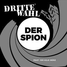 DRITTE WAHL Der Spion  7" Vinyl Single (2023 DW Records) neu!