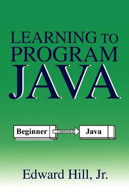 Edward Hill | Learning to Program Java | Taschenbuch | Englisch (2005)