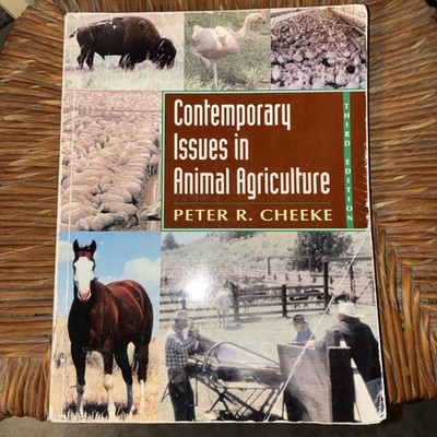 Contemporary Issues in Animal Agriculture Textbook 3rd Ed. Pb 2004  Peter Cheeke