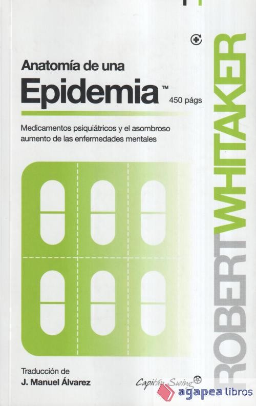 ANATOMÍA DE UNA EPIDEMIA. NUEVO. ENVÍO URGENTE (Librería Agapea)