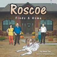 Amee Dan | Roscoe Finds A Home | Taschenbuch | Englisch (2013) | Xlibris