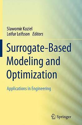 Surrogate-Based Modeling and Optimization - 9781493954728