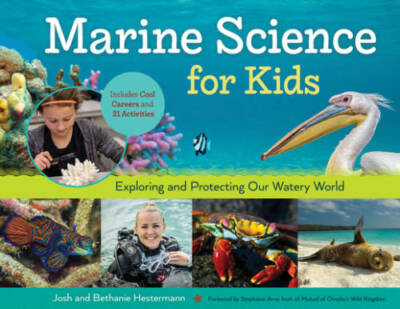 Marine Science for Kids: Exploring and Protecting Our Watery World, Inclu - GOOD