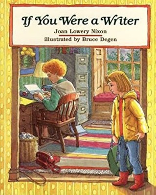 If You Were a Writer Hardcover Joan Lowery Nixon