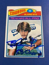 BLAINE NYE 1977 TOPPS #160 AUTO SIGNED DALLAS COWBOYS SUPER BOWL "SB CHAMP"