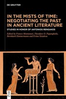 In The Mists Of Time: Negotiating The Past In Ancient Literature | Buch | IX