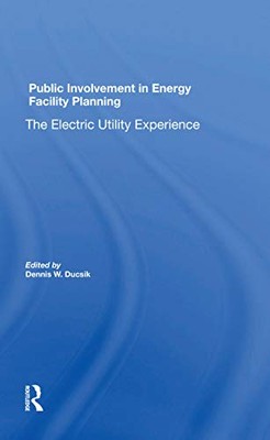 Public Involvement In Energy Facility Planning: The Electric Utility ...