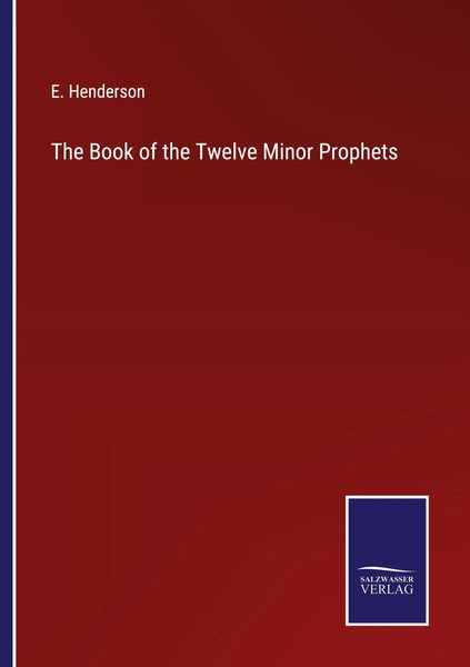 The Book Of The Twelve Minor Prophets E. Henderson Taschenbuch Englisch 2022-image