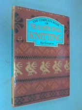 The Complete Book of Traditional Knitting-Rae Compton