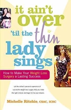 It Ain’t Over ‘till the Thin Lady - Paperback, by Ritchie CSAC ICRC - Good